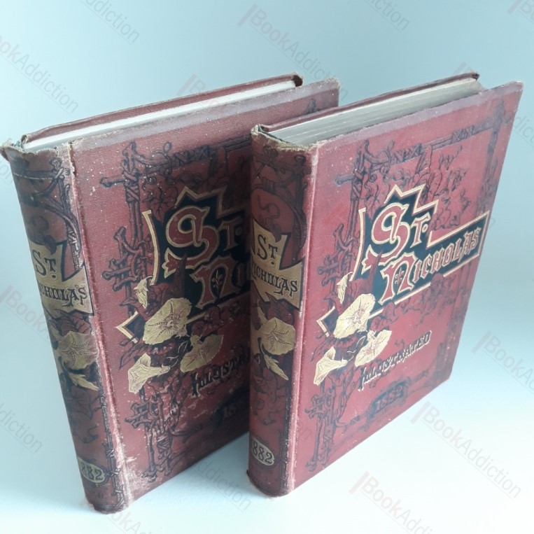 St Nicholas: An Illustrated Magazine for Young Folks, Volume IX, Parts I and II (November 1881 to October 1882) (2 Volumes)