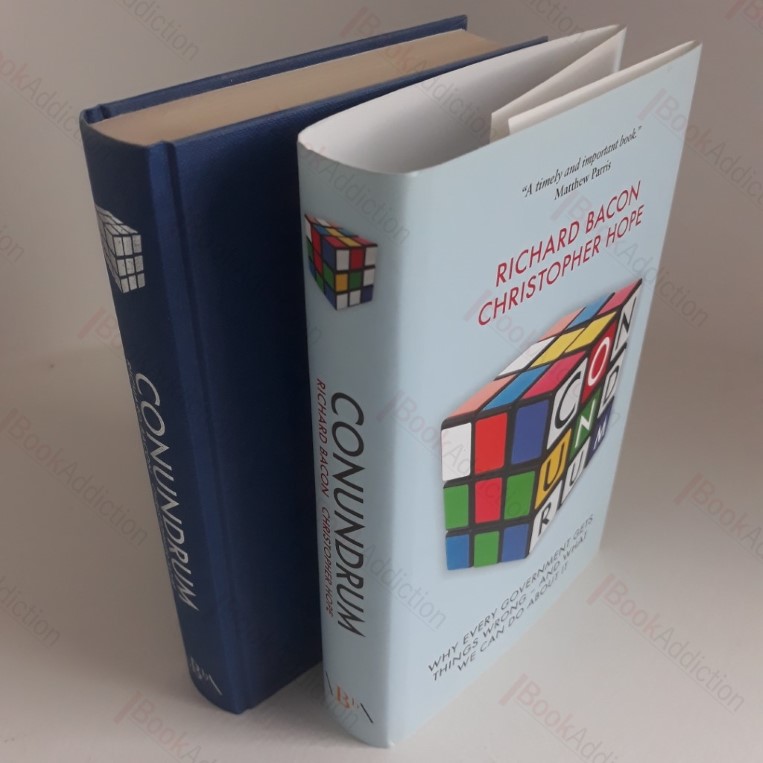 Conundrum: Why Every Government Gets Things Wrong - And What We Can Do About It