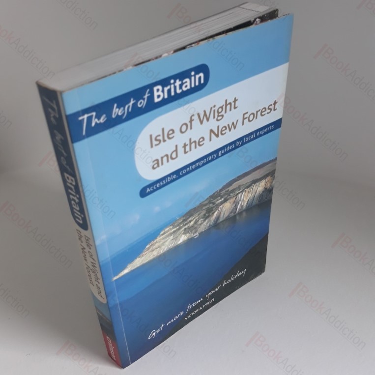 The Isle of Wight and the New Forest: Accessible, Contemporary Guides by Local Experts