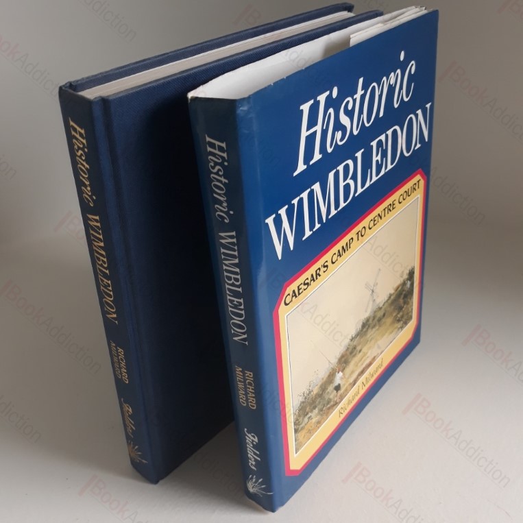 Historic Wimbledon: Caesar's Camp to Centre Court