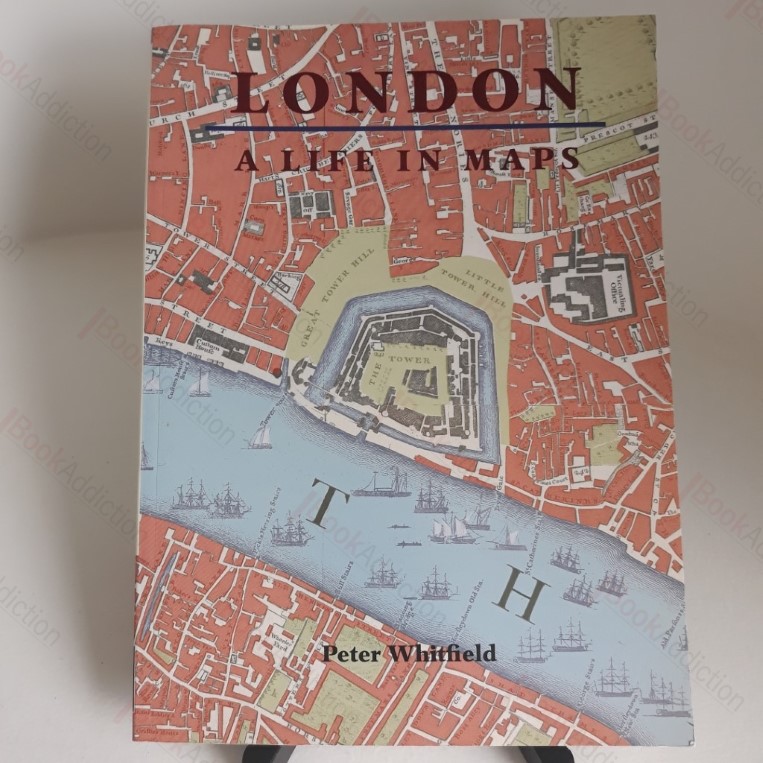 London : A Life in Maps