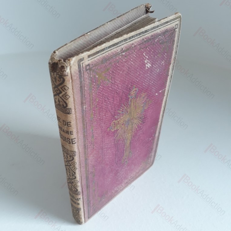 Vie de Madame Louise De France