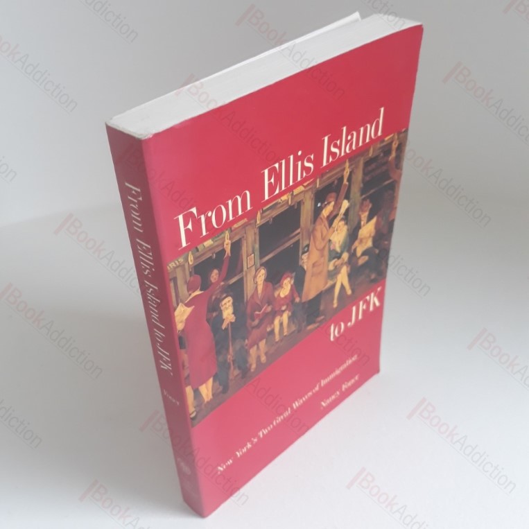 From Ellis Island to JFK: New York's Two Great Waves of Immigration