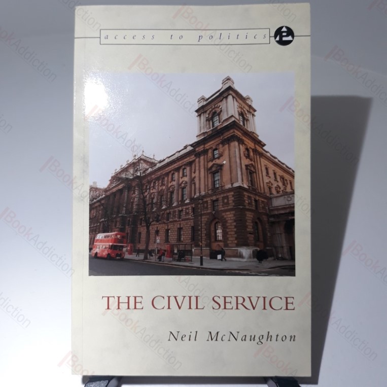 The Civil Service (Access to Politics Series)