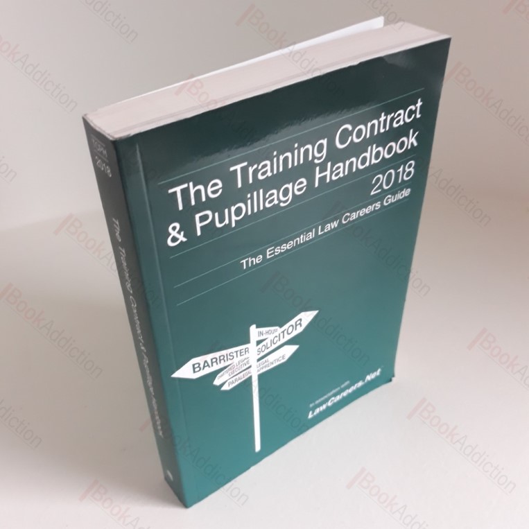 The Training Contract and Pupillage Handbook 2018: Essential Law Careers Guide