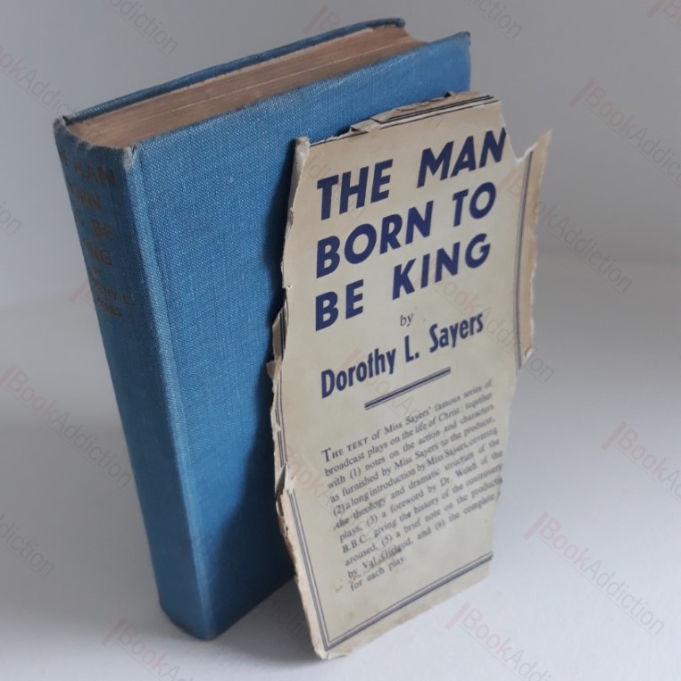 The Man Born to the King: A Play-Cycle on the Life of Lord and Saviour Jesus Christ
