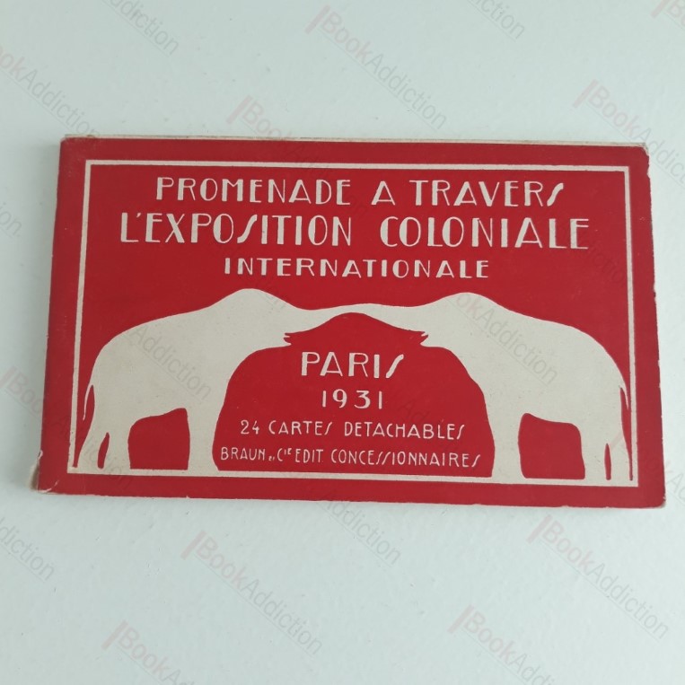 Promenade a Travers L'Exposition Coloniale Internationale, Paris 1931
