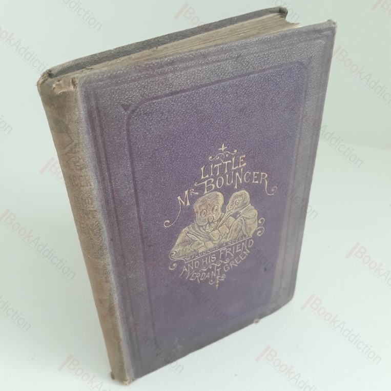 Little Mr Bouncer and his Friend Verdant Green