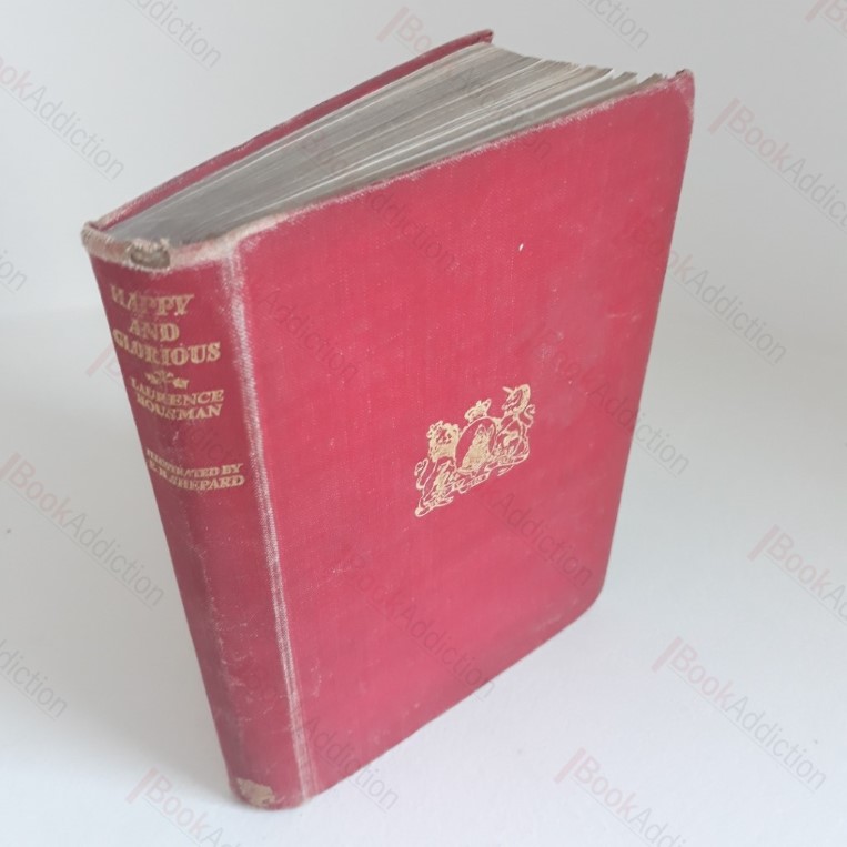 Happy and Glorious: A Dramatic Biography