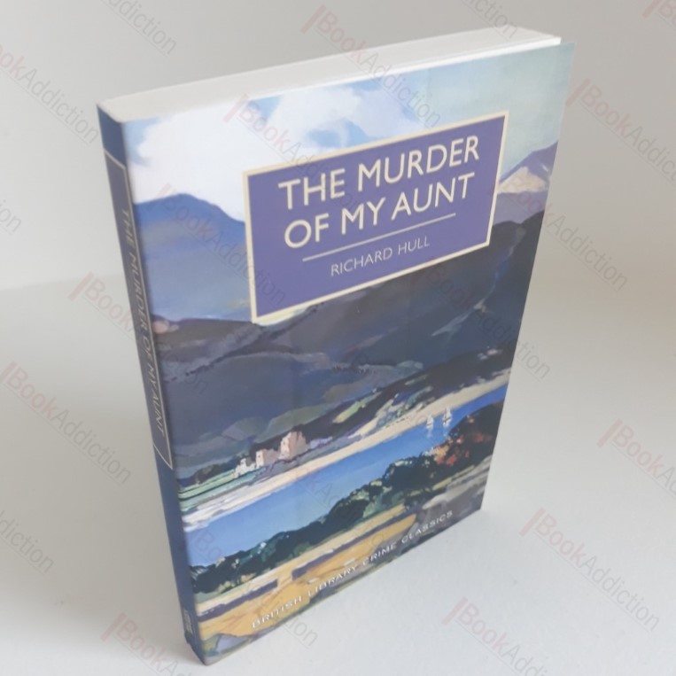 The Murder of My Aunt (British Library Crime Classics)