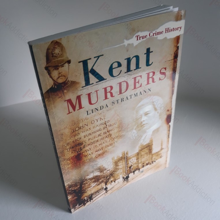 Kent Murders (Sutton True Crime History)