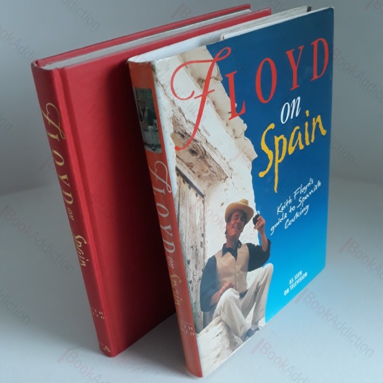 Floyd on Spain: Keith Floyd's Guide to Spanish Cooking