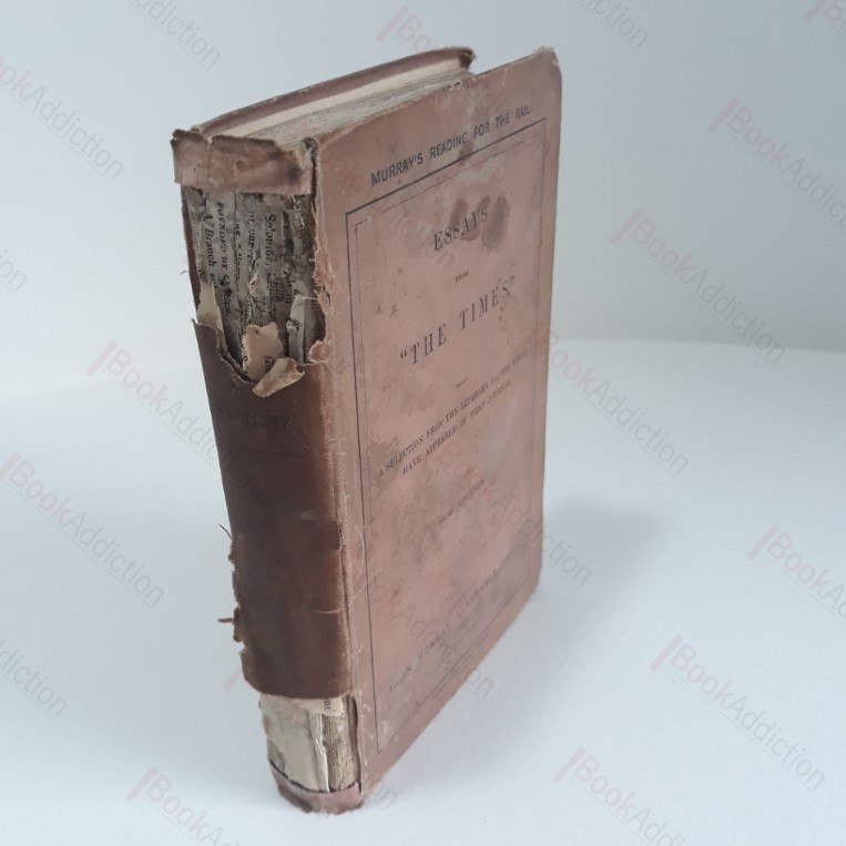 Essays from the Times, Being a Selection from the Literary Papers which have Appeared in that Journal (Murray's Reading for the Rail series)