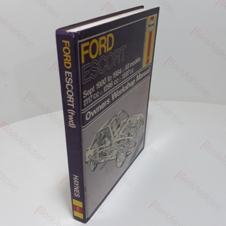 Ford Escort : All Models, Sept 1980 - 1984, Owners Workshop Manual