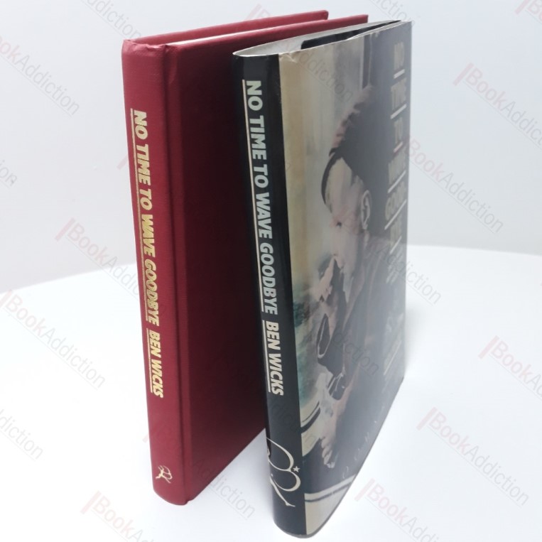 No Time To Wave Goodbye : True Stories of Britain's Evacuees