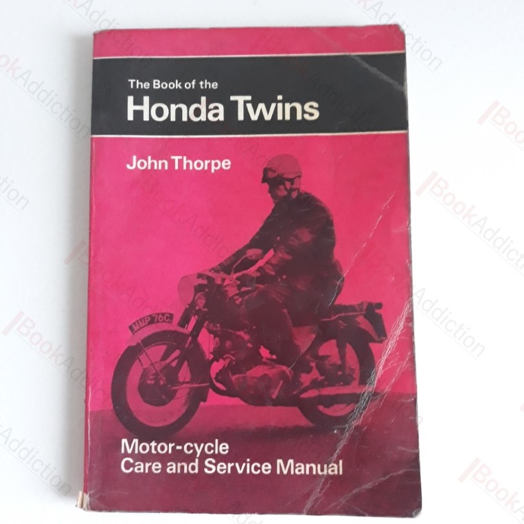 The Book of Honda Twins : Motor Cycle Care and Service Manual