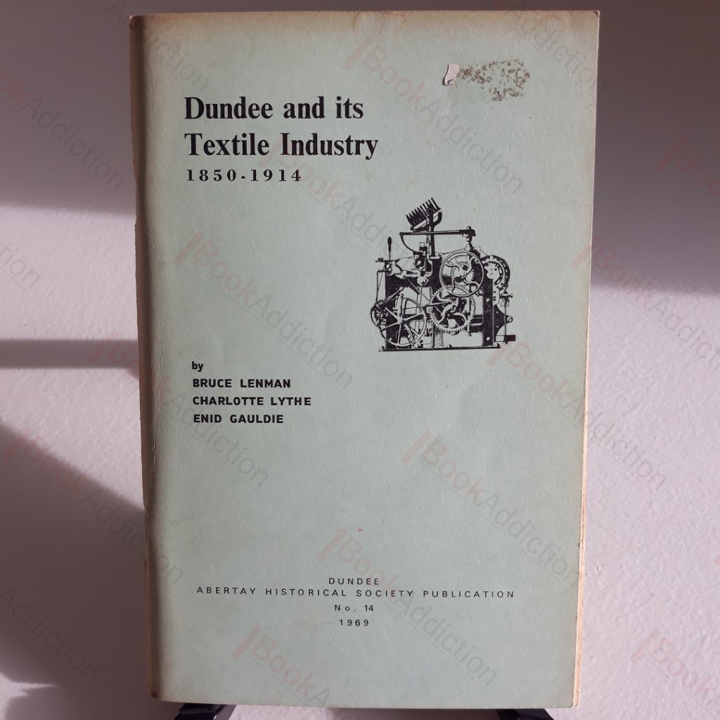 Dundee and its Textile Industry, 1850-1914