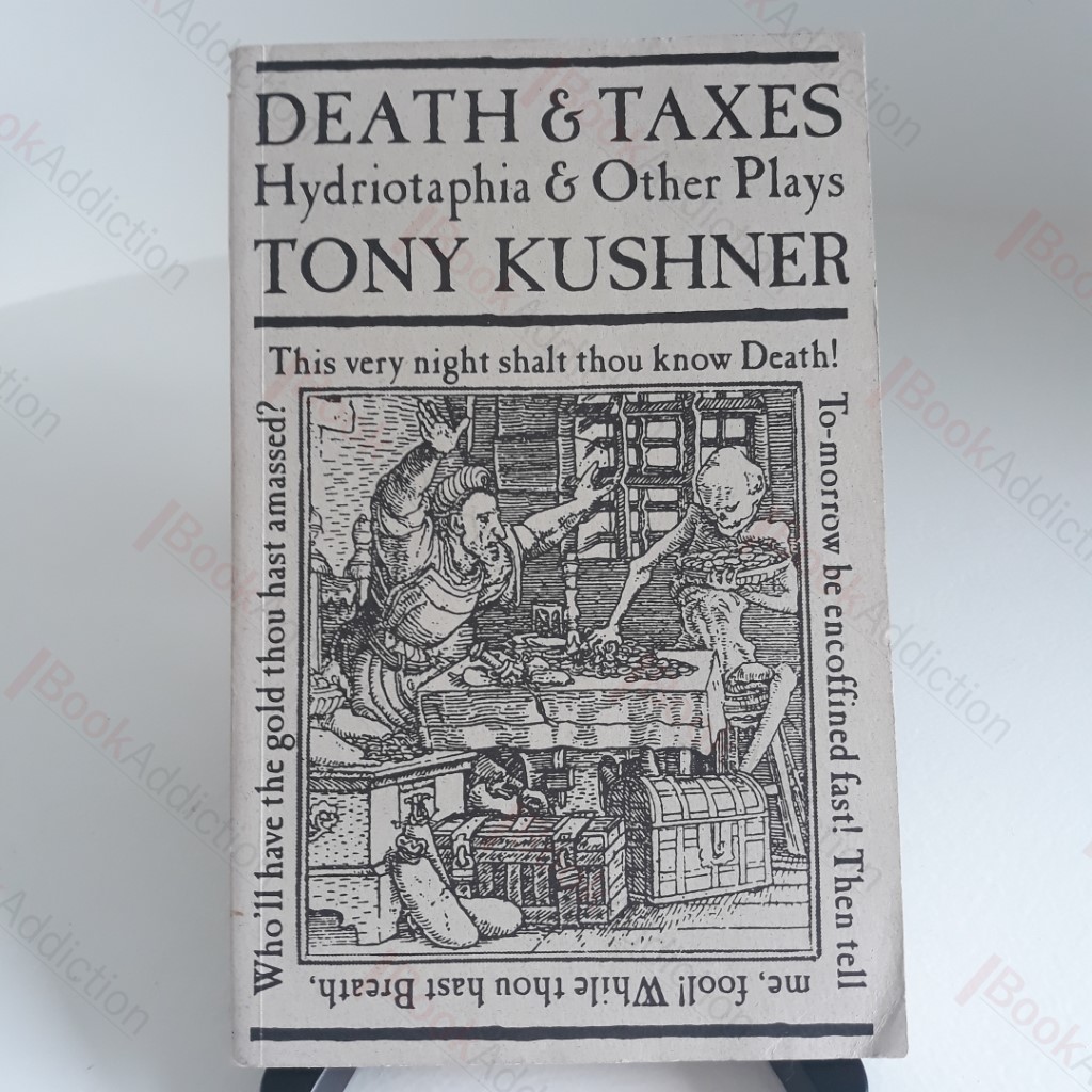 Death and Taxes : Hydriotaphia and Other Plays