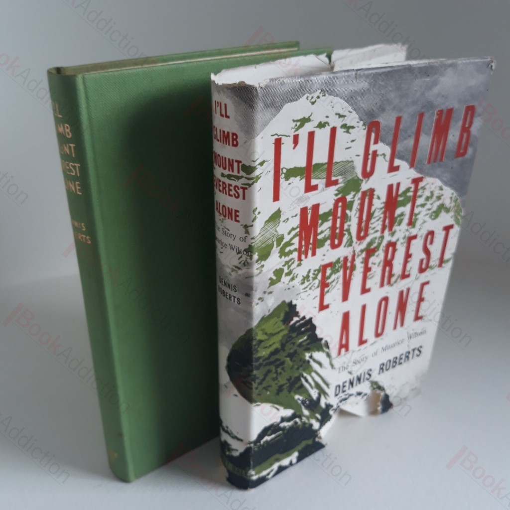 I'll Climb Mount Everest Alone : The Story of Maurice Wilson