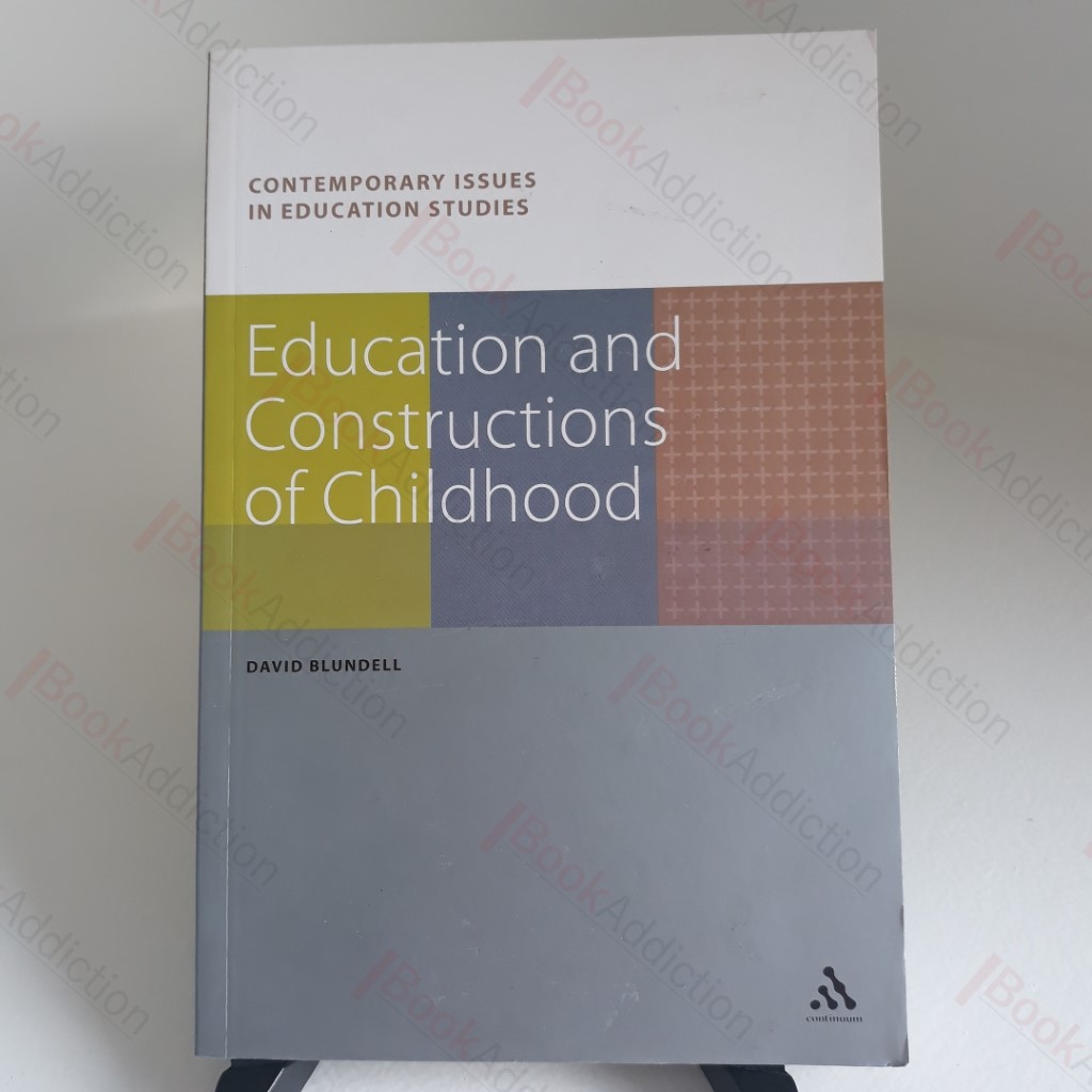 Education and Constructions of Childhood (Contemporary Issues in Education Studies)