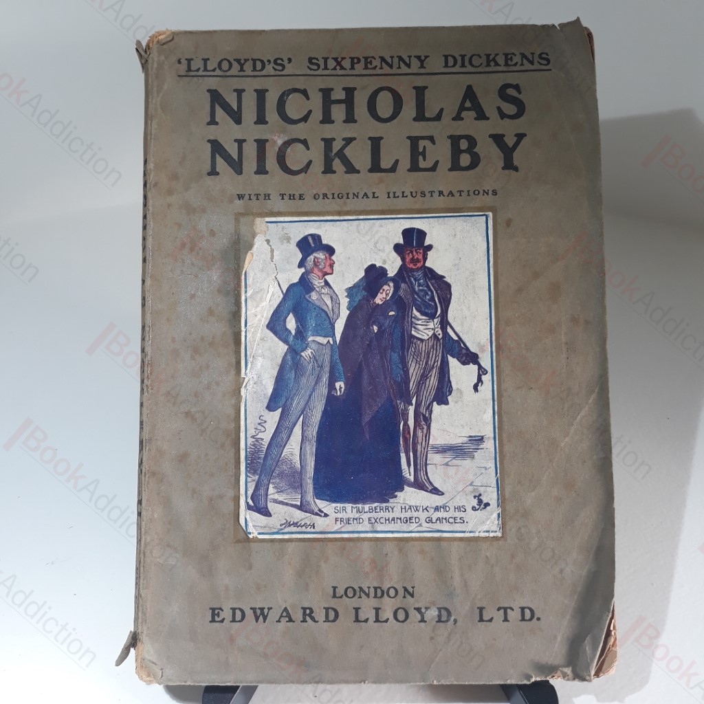 Lloyd's Sixpenny Dickens : Nicholas Nickleby (2 volumes)