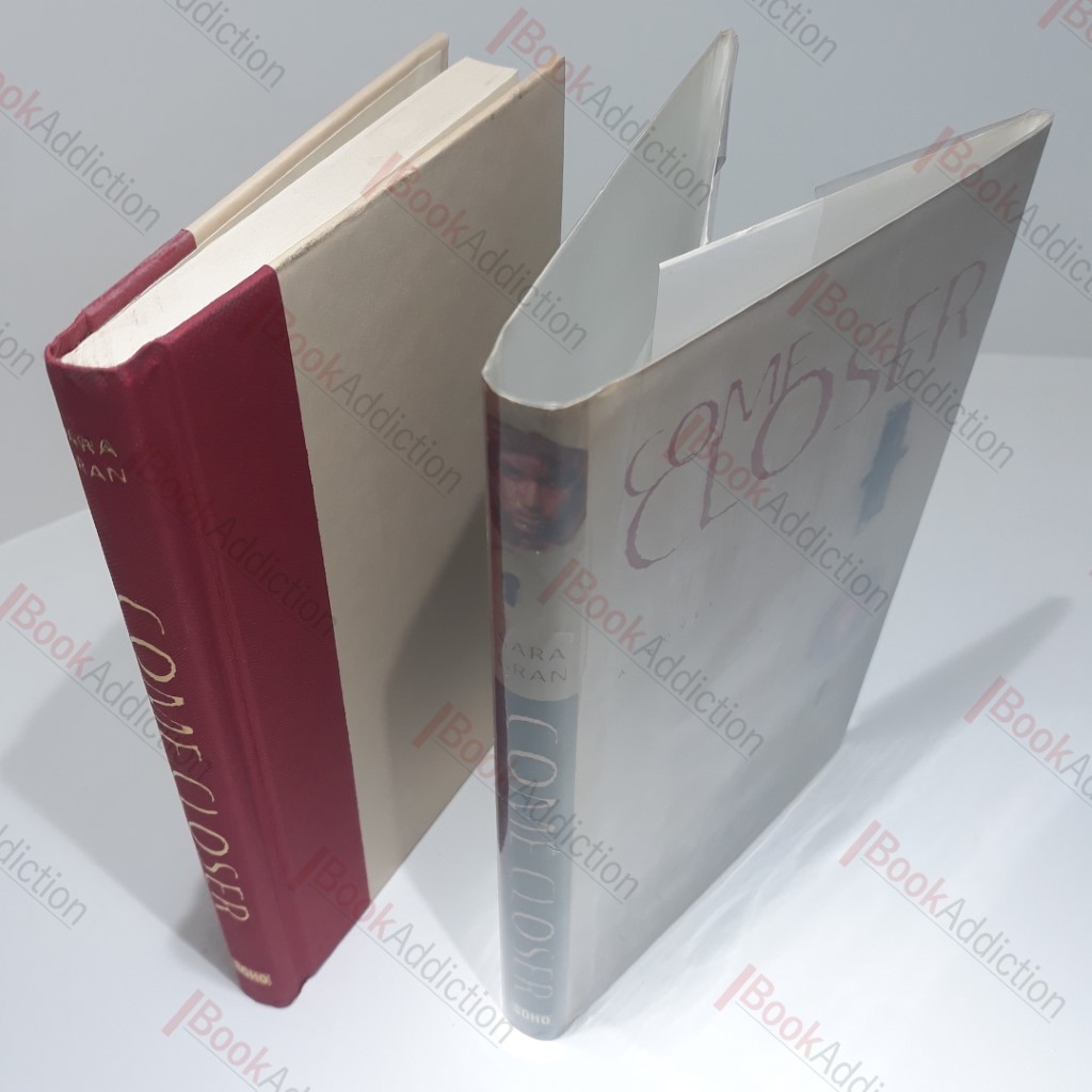 Come Closer : A Novel