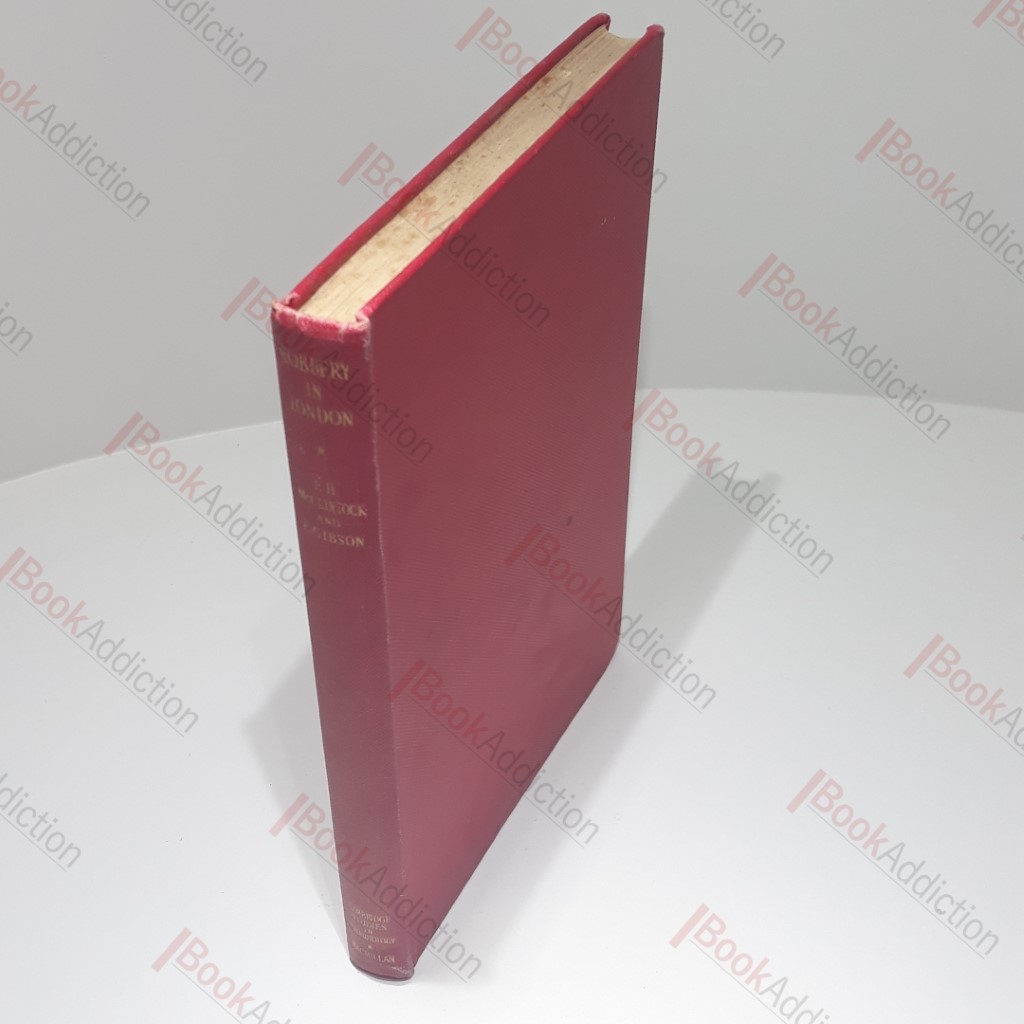 Robbery in London : An Enquiry by the Cambridge Institure of Criminology