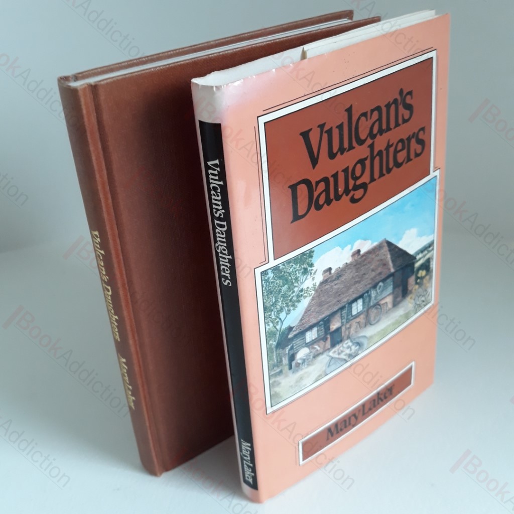 Vulcan's Daughters : Country Life in Kent