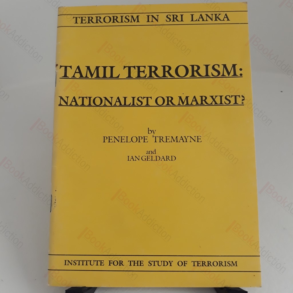 Tamil Terrorism : Nationalist of Marxist? (Terrorism in Sri Lanka)
