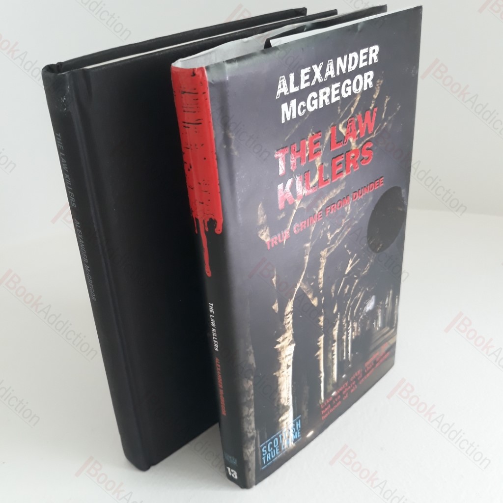 The Law Killers : True Crime from Dundee