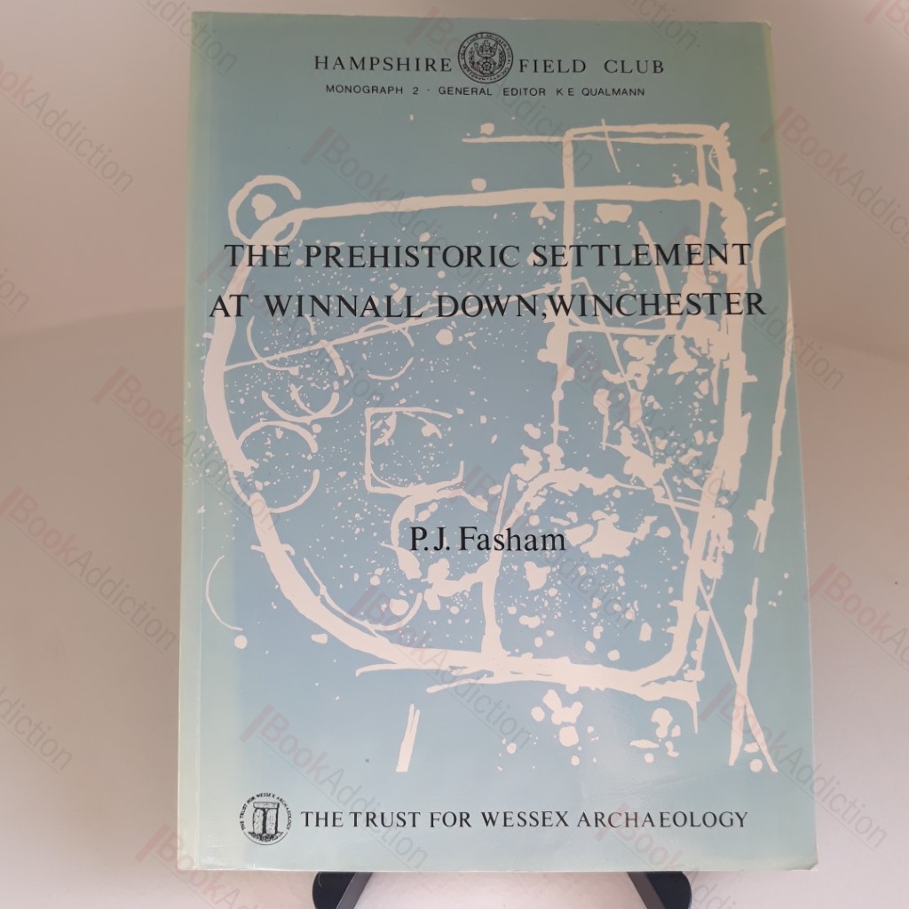 Prehistoric Settlement at Winnall Down (Hampshire Field Club)