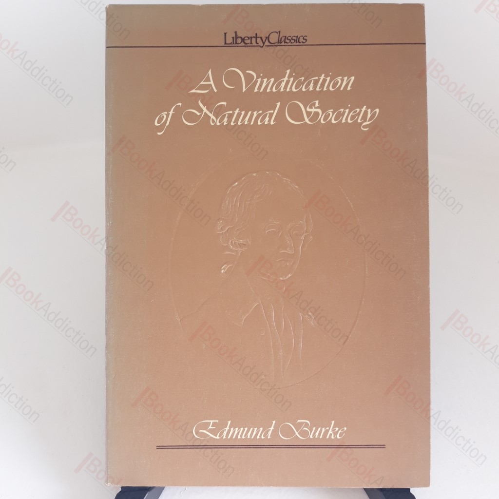 A Vindication of Natural Society (Liberty Classics Series)