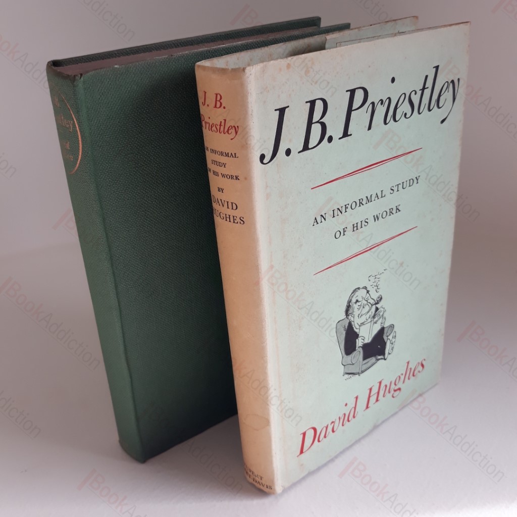 J B Priestley: An Informal Study of His Work