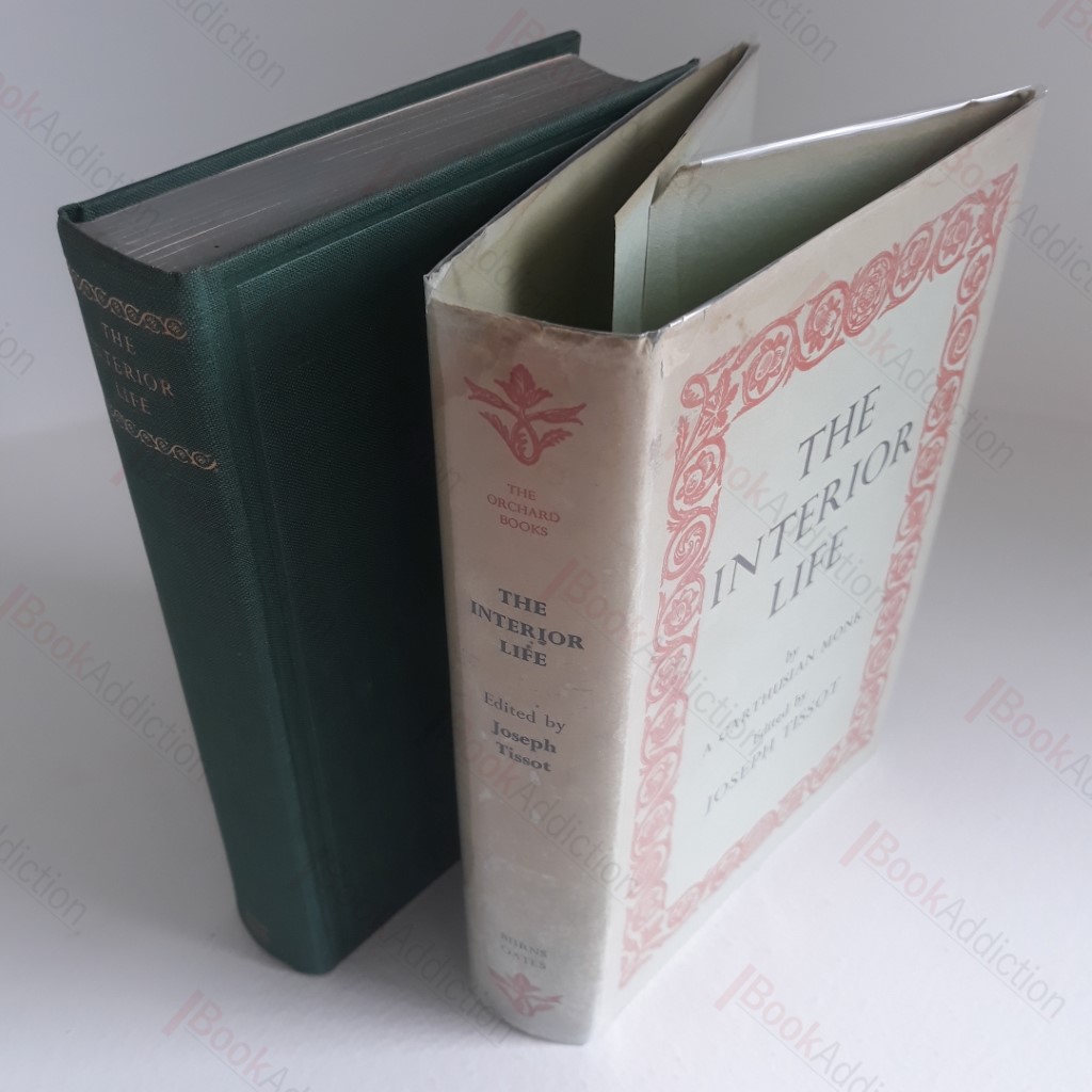 The Interior Life : Simplified and Reduced to its Fundamental Principle