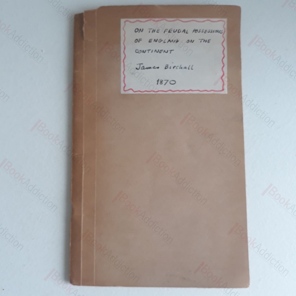 On the Feudal Possessions of England on the Contintent