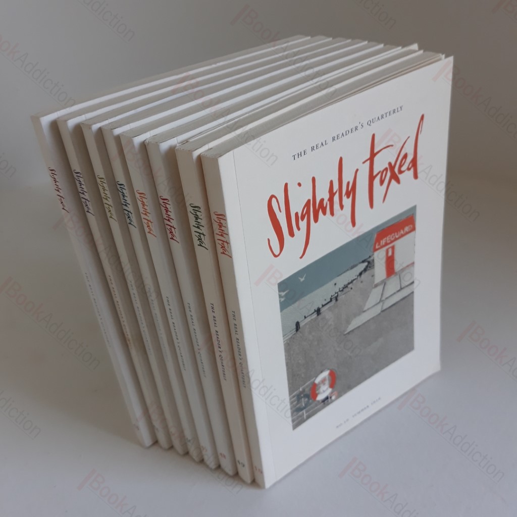 Slightly Foxed - The Real Reader's Quarterly Nos 43 to 50 (8 Volumes)