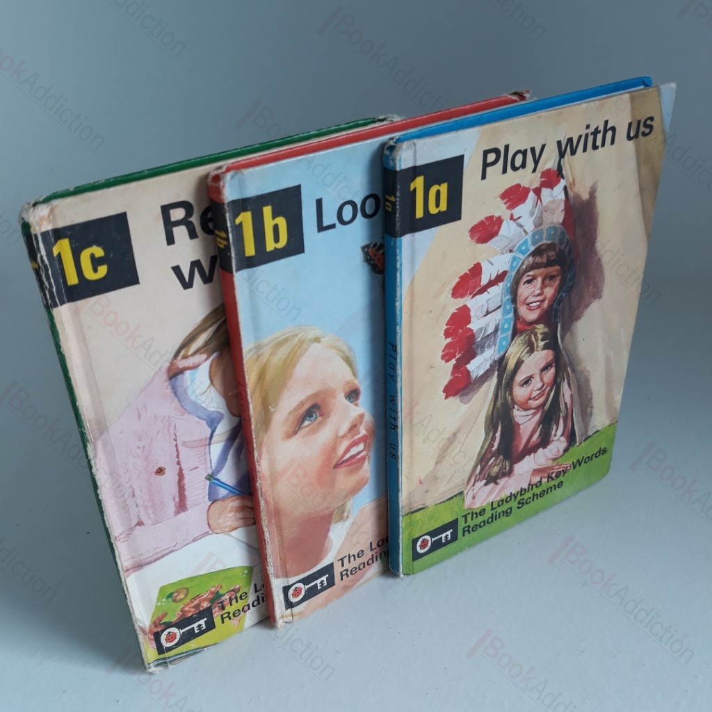 Play With Us; Look At This; Read and Write (Ladybird Key Words Reading Scheme, Nos 1a, 1b, 1c)
