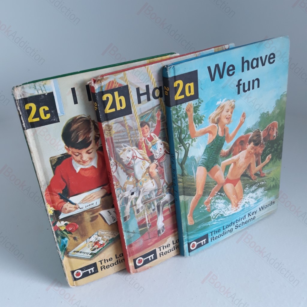 We Have Fun; Have a Go; I Like to Write (Ladybird Key Words Reading Scheme, Nos 2a, 2b, 2c)