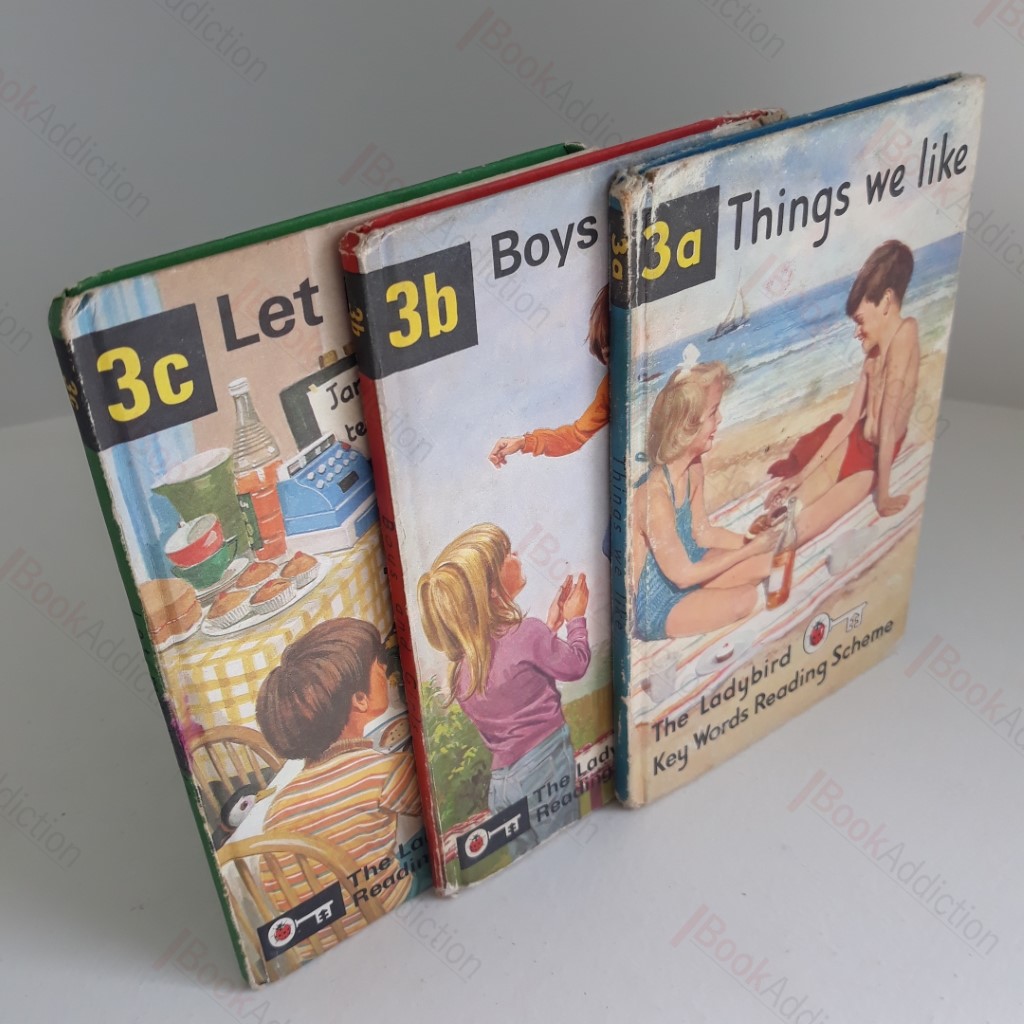 Things We Like; Boys and Girls; Let Me Write (Ladybird Key Words Reading Scheme, Nos 3a, 3b, 3c)