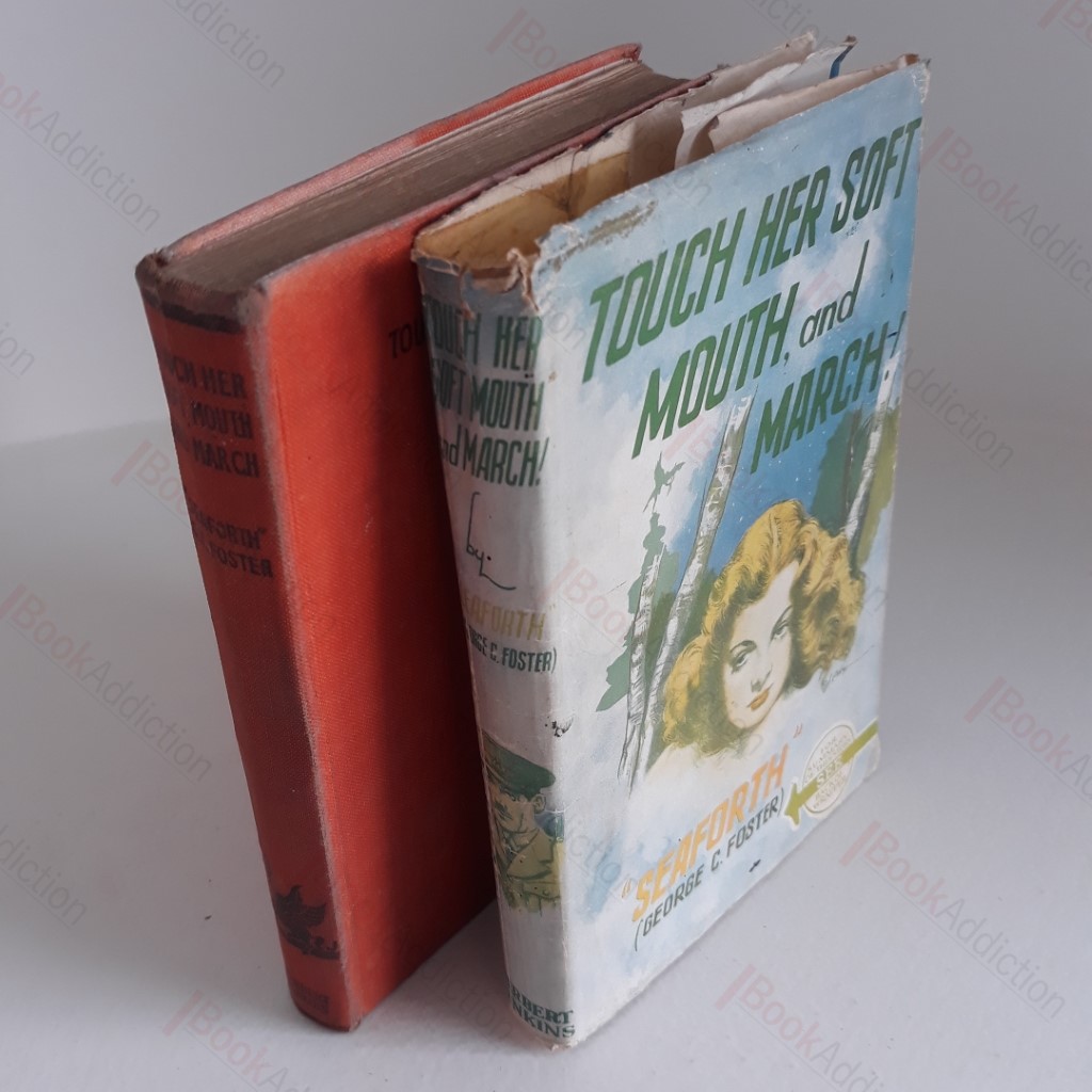 Touch Her Soft Mouth, and March