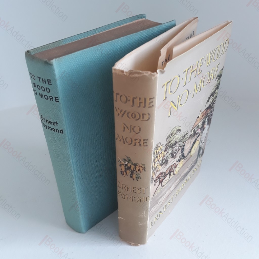 To the Wood No More : A Novel