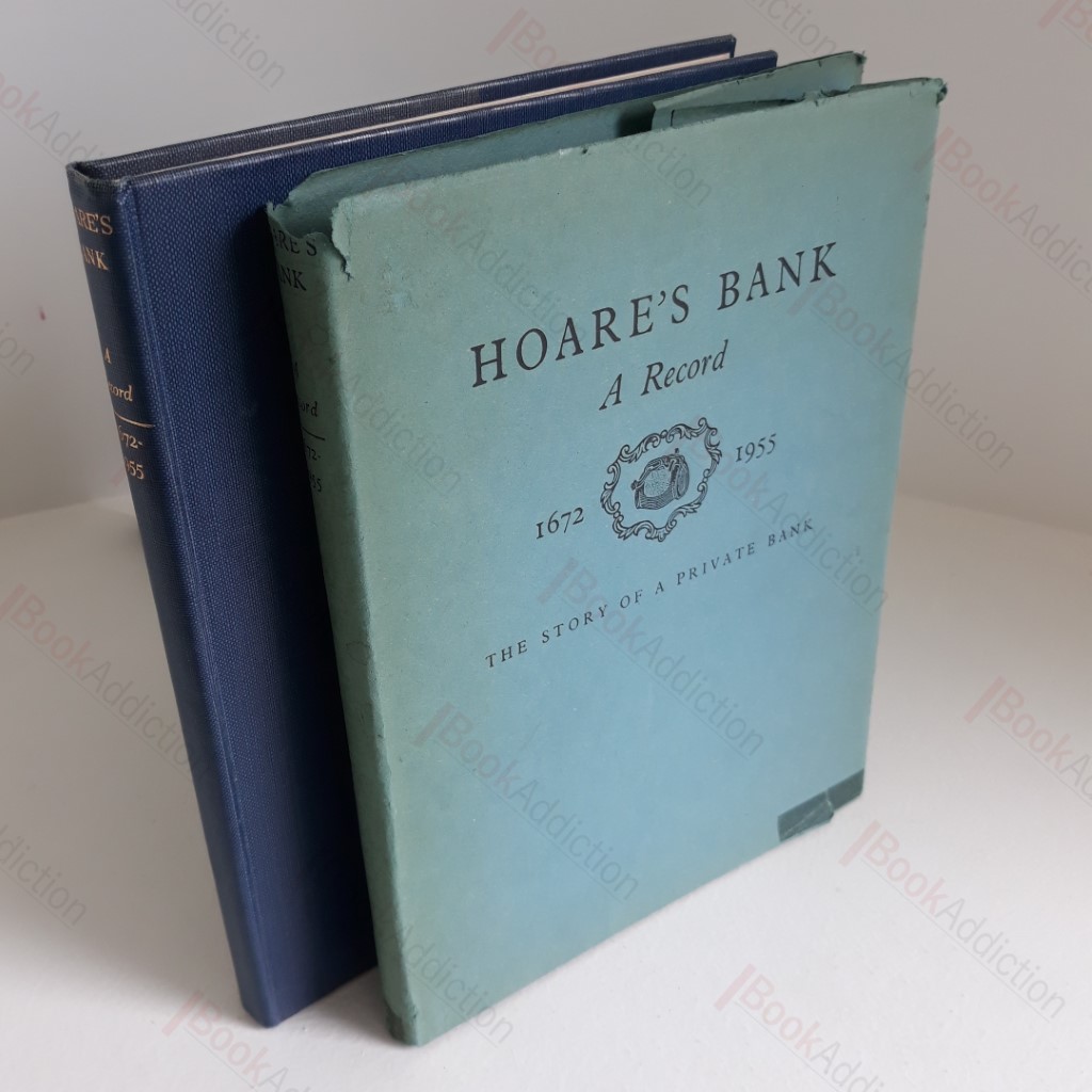 Hoare's Bank : A Record 1672-1955 - The Story of a Private Bank