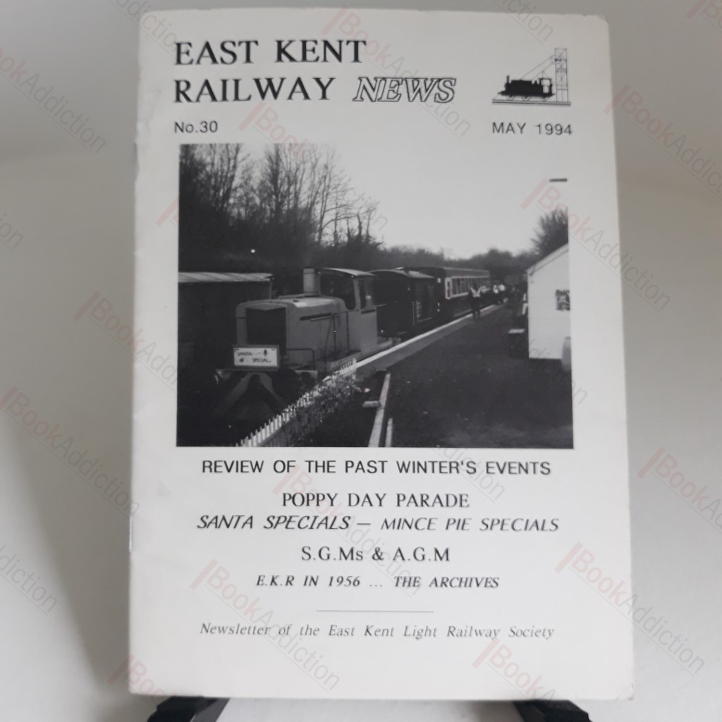 East Kent Railway News (No 30, May 1994)