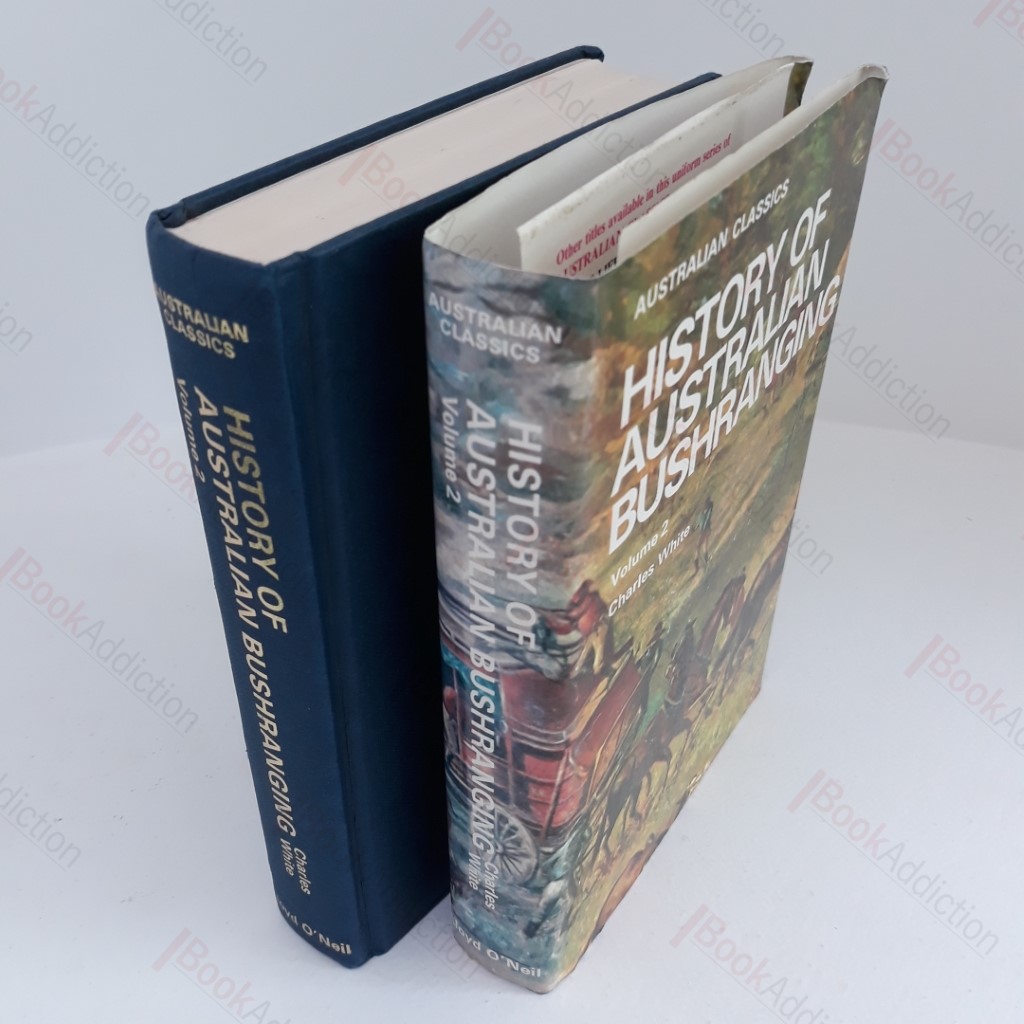 History of Australian Bushranging (Volume 2)