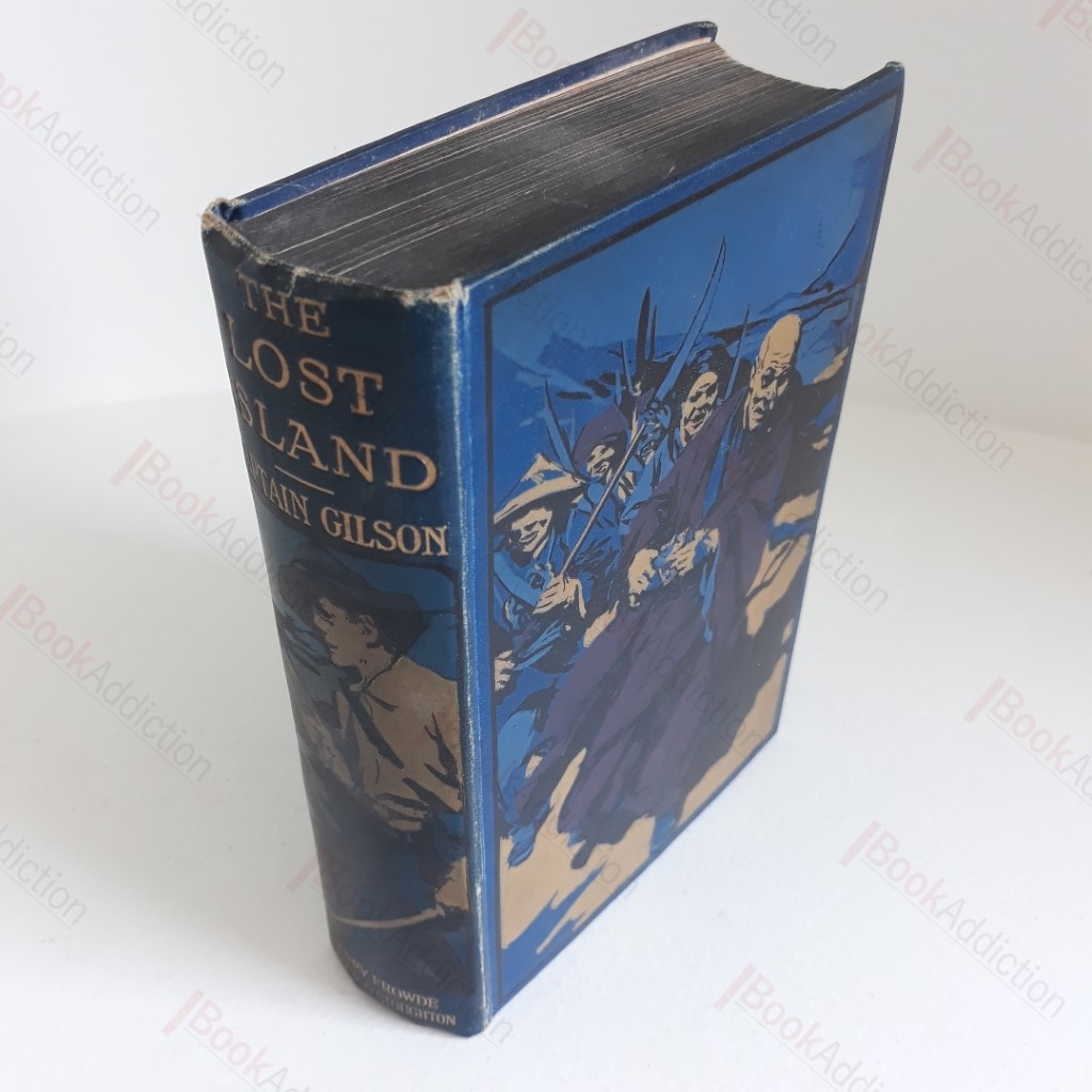 The Lost Island,  A Strange Tale of the Far East Founded Upon the Unconnected Narratives of Robert O'Shee, of Kinsale, Master-Mariner