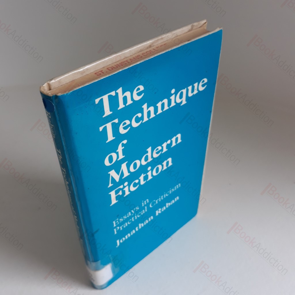 The Technique of Modern Fiction : Essays in Practical Criticism