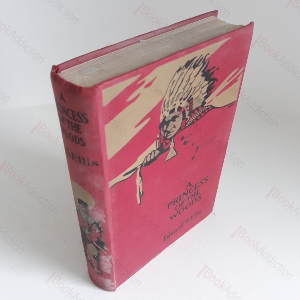 A Princess of the Woods, Or the Story of Pocahontas and Captain John Smith