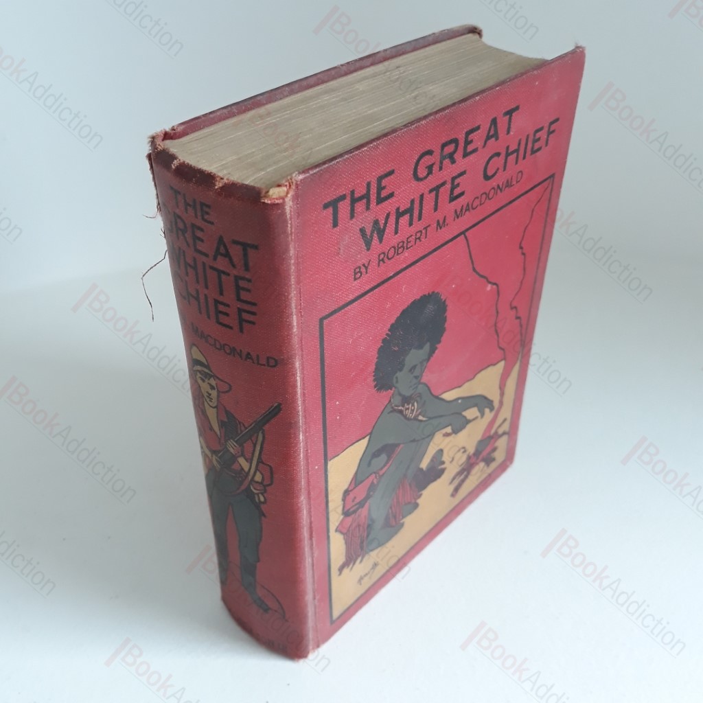 The Great White Chief : A Story of New Guinea