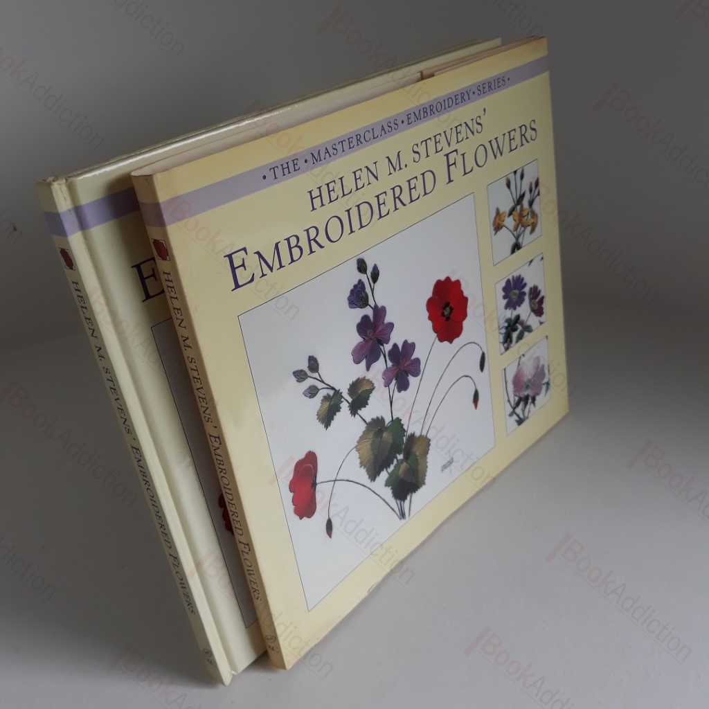 Helen M Stevens' Embroidered Flowers (Helen Stevens' Masterclass Embroidery)
