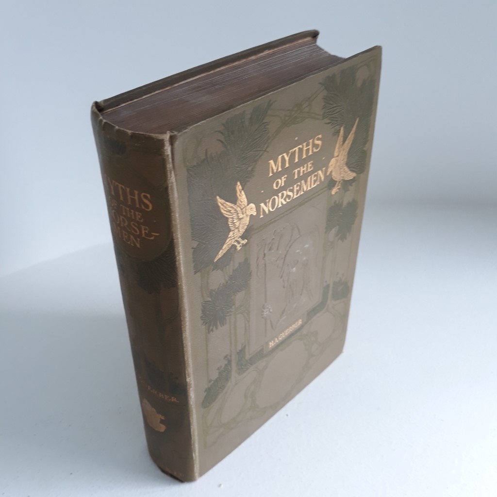 Myths of the Norsemen, from the Eddas and Sagas